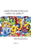 Język, literatura i kultura – razem czy osobno?